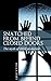SNATCHED FROM BEHIND CLOSED DOORS: The myth of child protection