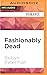 Fashionably Dead (Hot Damne...