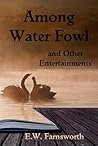 Among Water Fowl and Other Entertainments