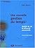 Une nouvelle gestion du temps !: Qualité de vie et efficacité personnelle