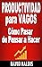 Productividad Para Vagos. C...
