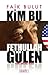 Kim Bu Fethullah Gülen by Faik Bulut