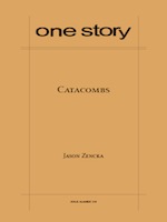 One Story, Issue number 216: Catacombs (Paperback)