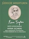 Anna Seghers: Jüdin, Kommunistin, Weltbürgerin - die grosse Erzählerin des 20. Jahrhunderts