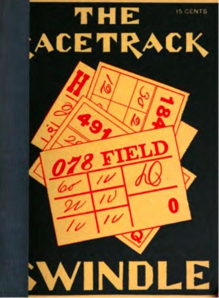 The Race Track Swindle: A Satire (Hardcover)