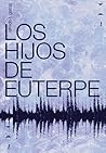 Los hijos de Euterpe