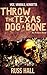 Throw the Texas Dog a Bone