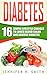 Diabetes: 16 Simple Lifestyle Changes to Lower Blood Sugar and Reverse Diabetes (Diabetic Living Book 1)