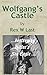 Wolfgang's Castle by Rex Last