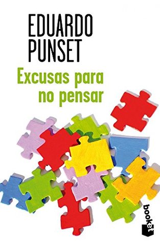Portada de Excusas para no pensar, de Eduardo Punset
