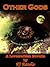 Other Gods: A Lovecraftian Tale