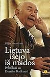 Lietuva išėjo iš mados. Pokalbiai su Donatu Katkumi