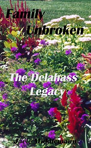 Family Unbroken (The Delahass Legacy #2)