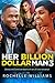 Her Billion Dollar Man 3 by Rochelle Williams
