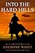Into The Hard Hills (Hard L...