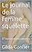Le journal de la femme squelette: 81 contes médicaments (French Edition)