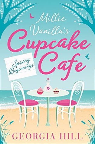 Spring Beginnings (Millie Vanilla's Cupcake Cafe, #1)