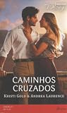 Caminhos Cruzados: O Retorno do Sheik / Volta ao Ninho Caminhos Cruzados: O Retorno do Sheik / Volta ao Ninho