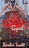 Trap Gyrl 2