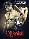 Sex, Lies & Nikolai by R.J. Lewis