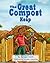 The Great Compost Heap by Renaee Smith