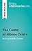 The Count of Monte Cristo by Alexandre Dumas (Book Analysis): Detailed Summary, Analysis and Reading Guide (BrightSummaries.com)