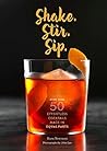 Shake. Stir. Sip....