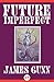 Future Imperfect