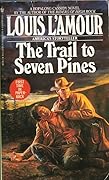 The Trail To Seven Pines