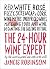 The 24-Hour Wine Expert: A Guide to the Many Kinds and Flavors of Wine
