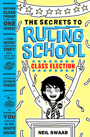 Class Election (Secrets to Ruling School #2) (Volume 2)