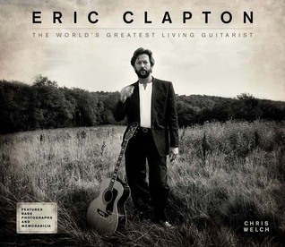 Free Download Eric Clapton: The World's Greatest Living Guitarist Full Audiobook