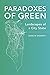 Paradoxes of Green: Landsca...