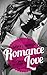 Romance Love - Vollkommen dir ergeben (German Edition)