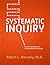 Systematic Inquiry: How the right questions unlock powerful information