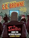 Dr. Sinister's Home for Retired Villains