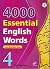 4000 Essential English Words, Book 4 with Answer Key