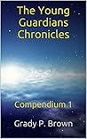 The Young Guardians Chronicles: Compendium 1