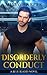 DISORDERLY CONDUCT: THE BLUE BLADES SERIES
