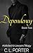 Addicted to Lawyers: Dependency (Addicted to Lawyers Trilogy Book 2)