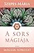 A sors mágiája