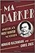 Ma Barker: America's Most W...