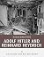 Assassinating Adolf Hitler and Reinhard Heydrich: The History of the Attempts to Kill the Nazi Dictator and the Blond Beast