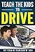 Teach the kids to drive by Neil Beaver