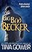 Big Bad Becker (The Outlier Prophecies #1.5)
