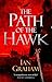 The Path of the Hawk by Ian  Graham
