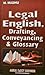 Legal English, Drafting, Conveyancing & Glossary