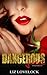 Dangerous Love (Unforgiven Series Book 1)