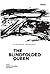 The Blindfolded Queen: a collection of poems