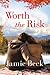 Worth the Risk (St. James)